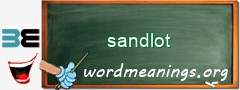 WordMeaning blackboard for sandlot